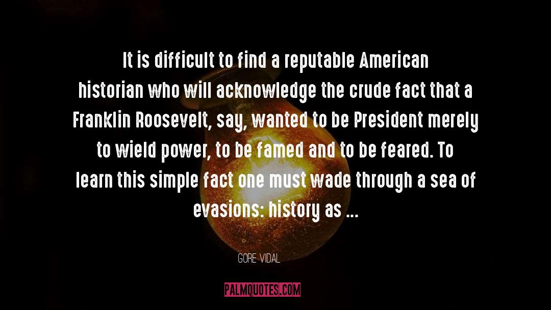 Franklin Roosevelt quotes by Gore Vidal
