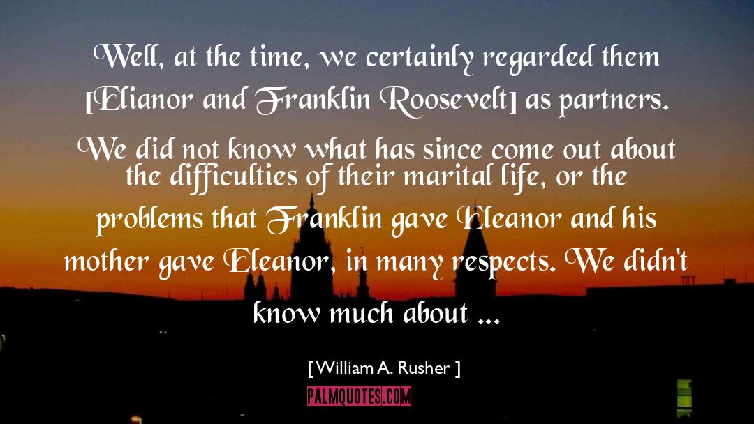 Franklin Roosevelt quotes by William A. Rusher