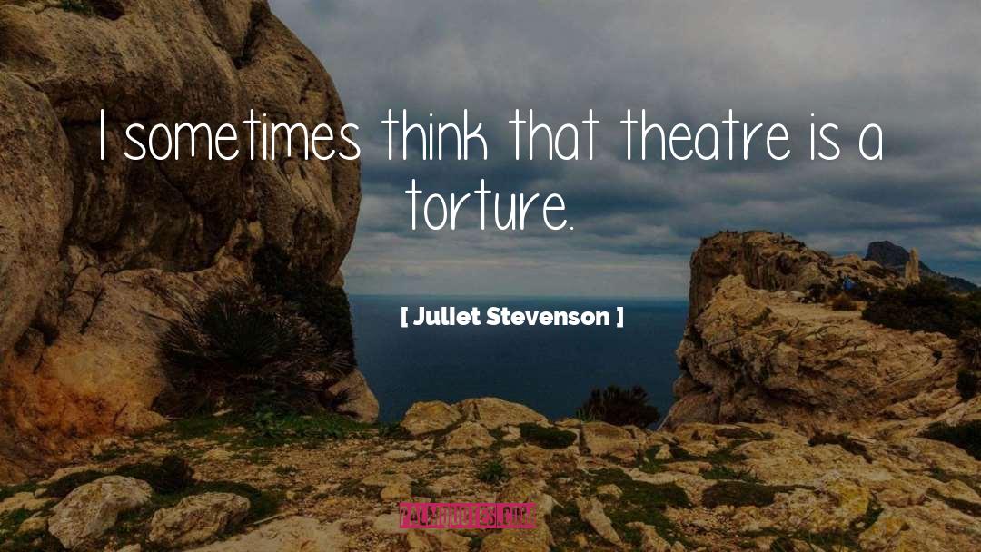 Franklin Theatre quotes by Juliet Stevenson