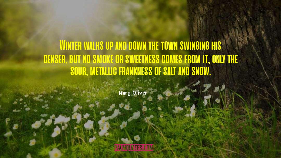 Frankness quotes by Mary Oliver