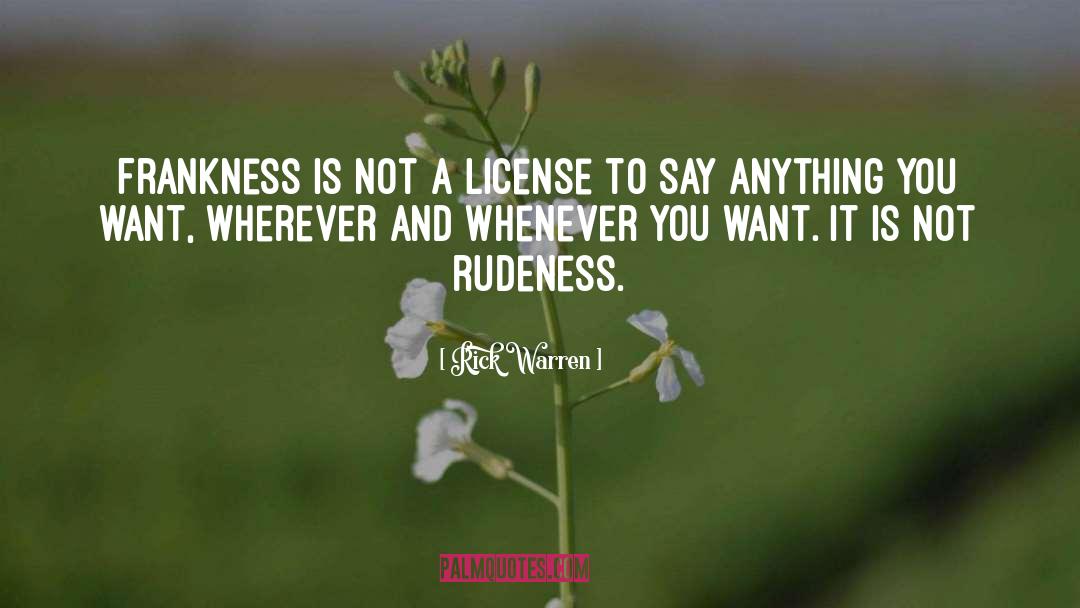 Frankness quotes by Rick Warren