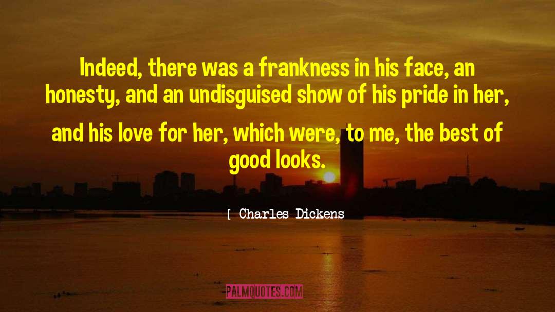 Frankness quotes by Charles Dickens