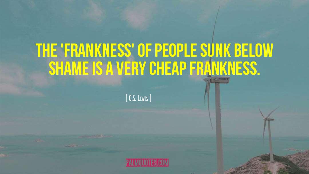 Frankness quotes by C.S. Lewis