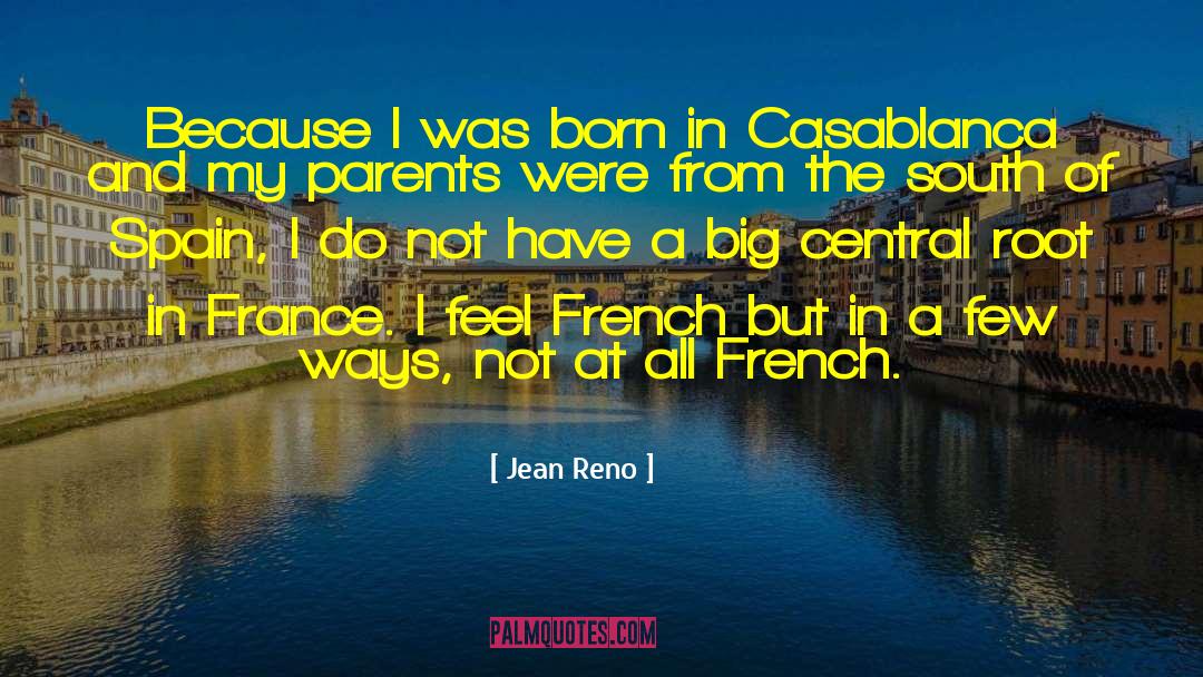 Frankovich Reno quotes by Jean Reno
