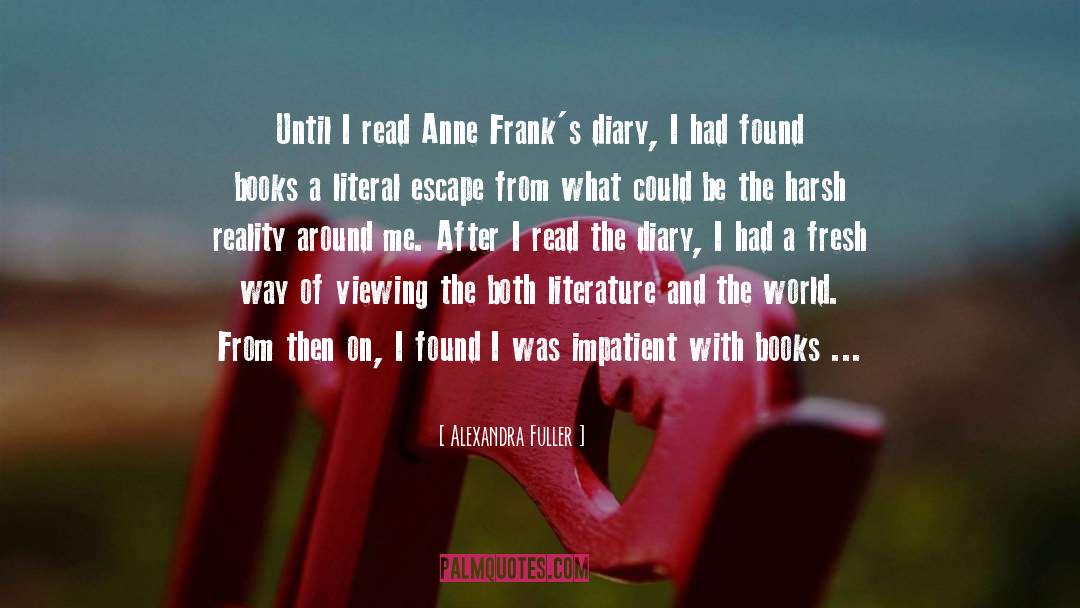 Franks quotes by Alexandra Fuller