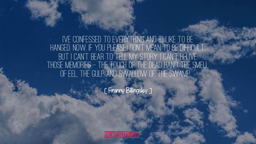 Franny quotes by Franny Billingsley