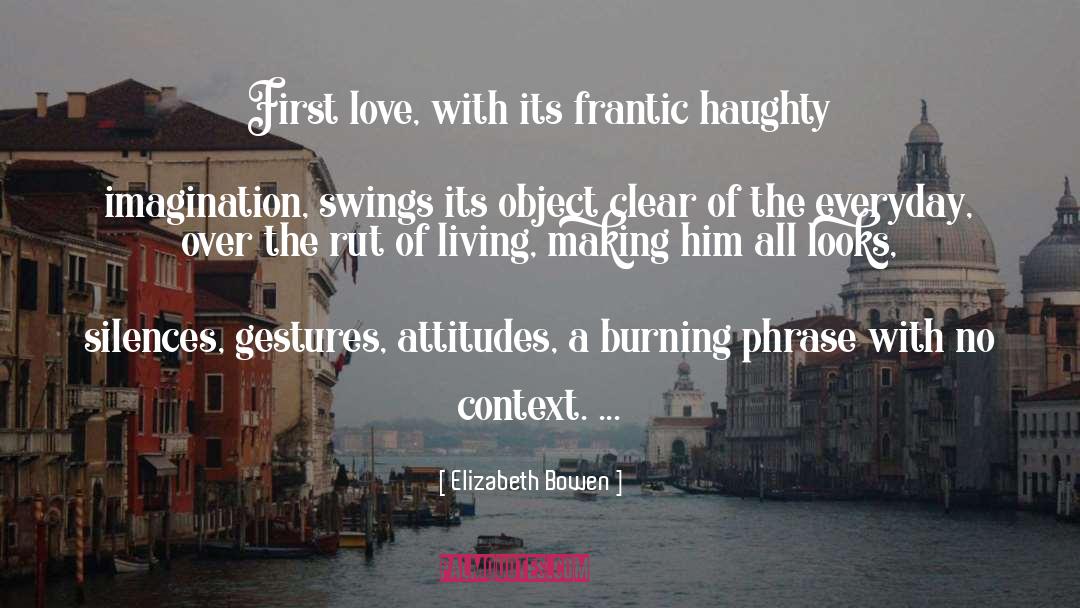 Frantic quotes by Elizabeth Bowen