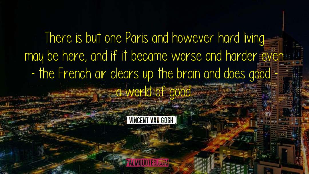 Frapper French quotes by Vincent Van Gogh