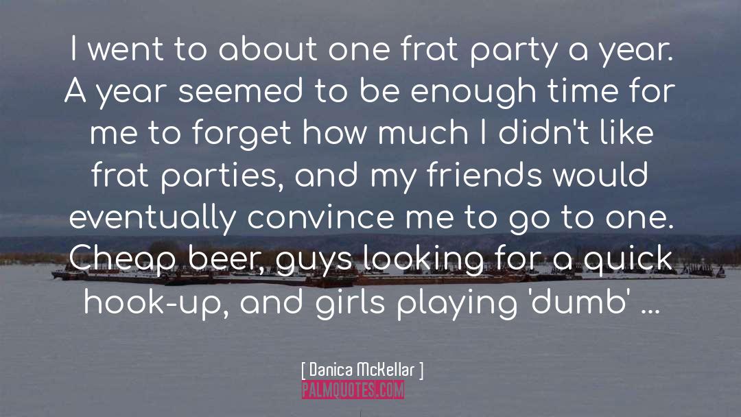 Frat Parties quotes by Danica McKellar