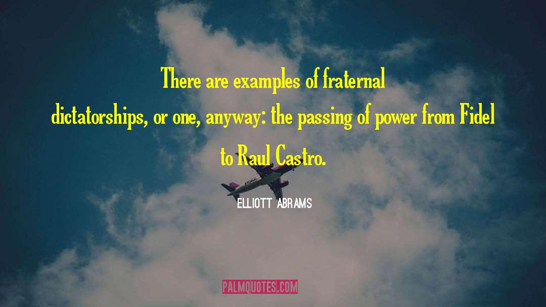 Fraternal quotes by Elliott Abrams