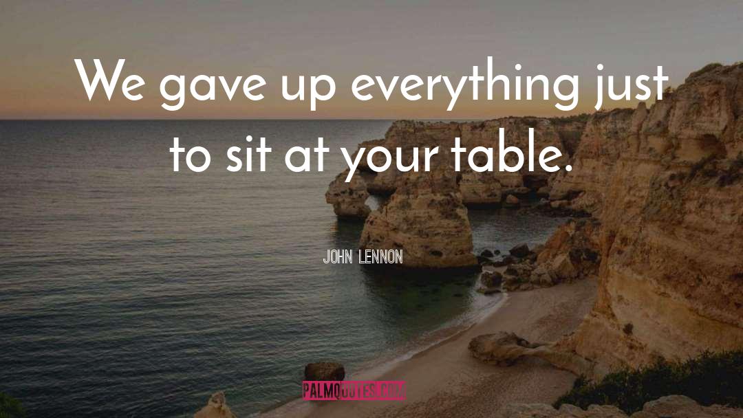 Fratino Table quotes by John Lennon
