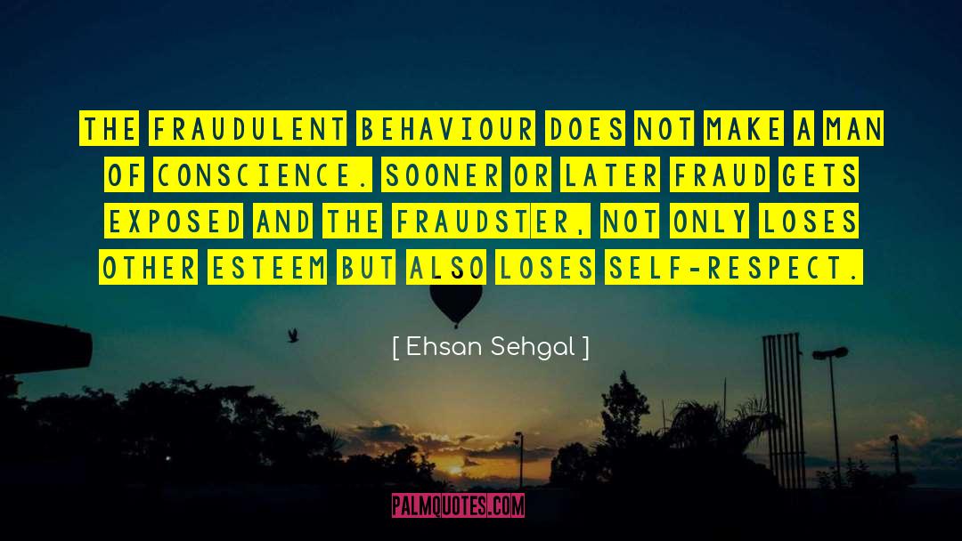 Fraud And Blackmail quotes by Ehsan Sehgal
