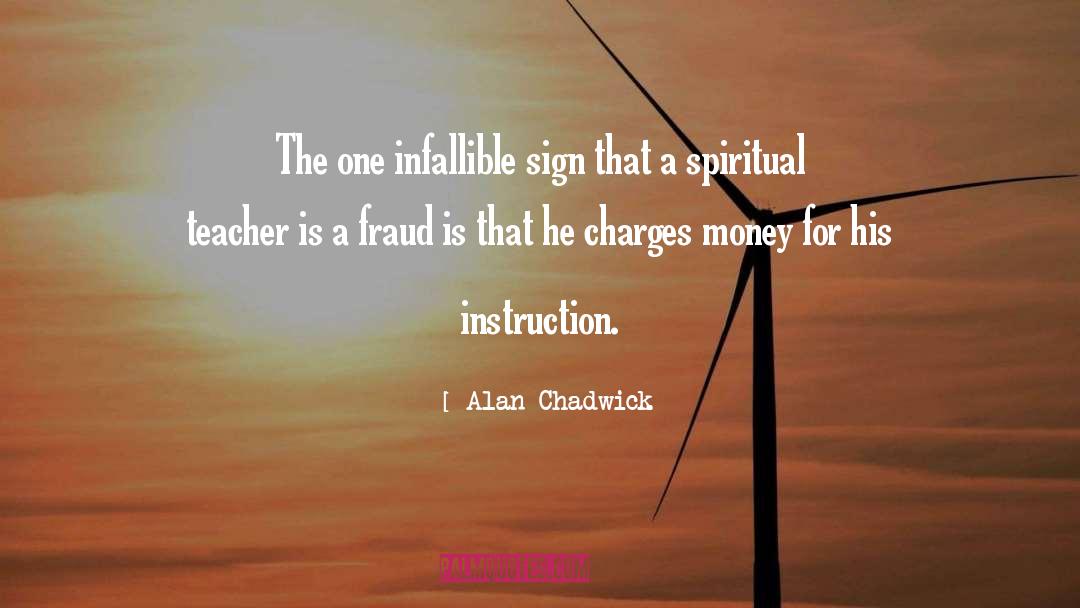 Fraud quotes by Alan Chadwick
