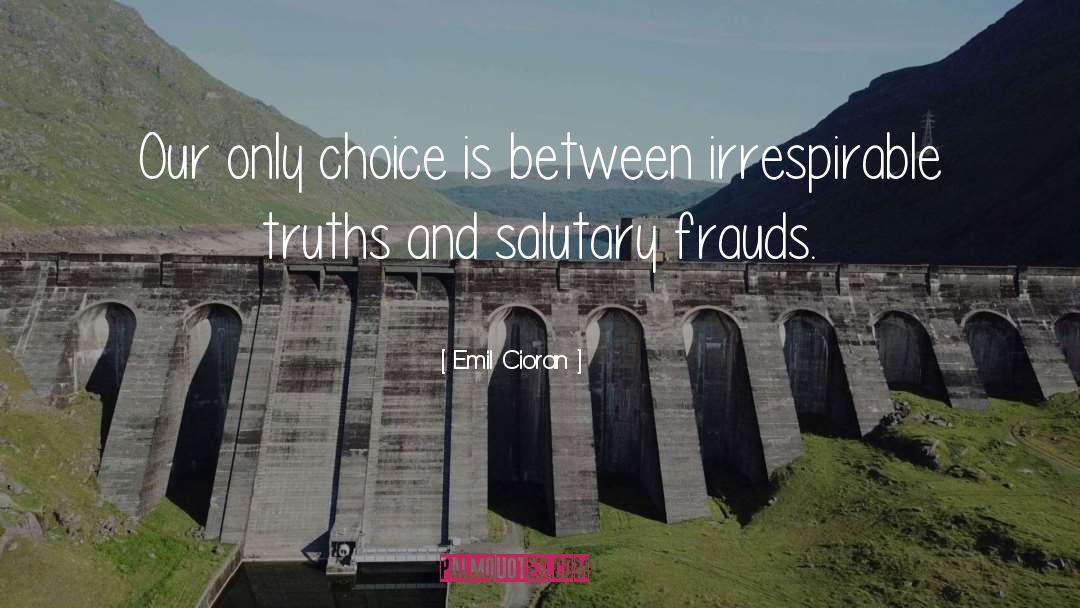 Frauds quotes by Emil Cioran