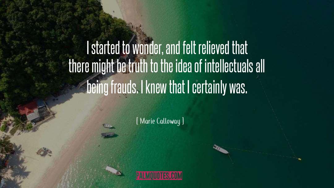 Frauds quotes by Marie Calloway