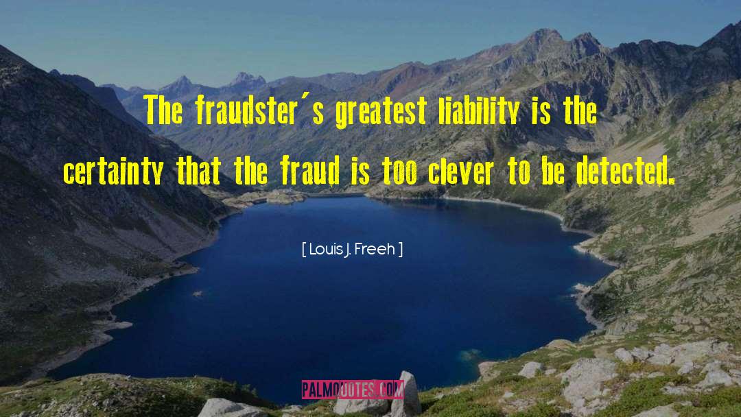 Fraudsters Mentioned quotes by Louis J. Freeh