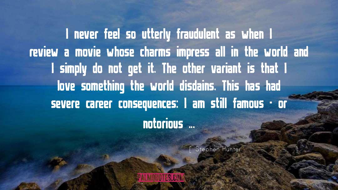 Fraudulent quotes by Stephen Hunter