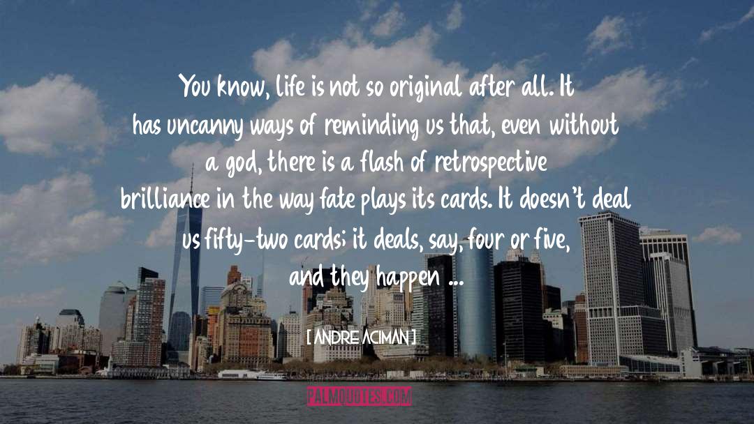 Frayed quotes by Andre Aciman