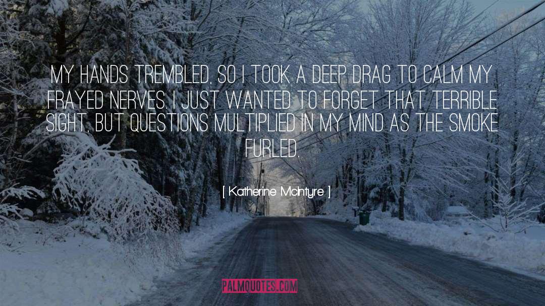 Frayed quotes by Katherine McIntyre