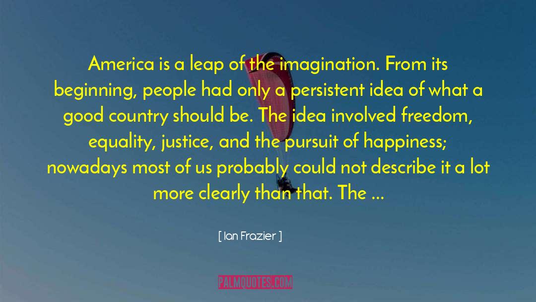 Frazier quotes by Ian Frazier