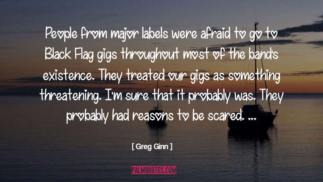 Freak Flags quotes by Greg Ginn