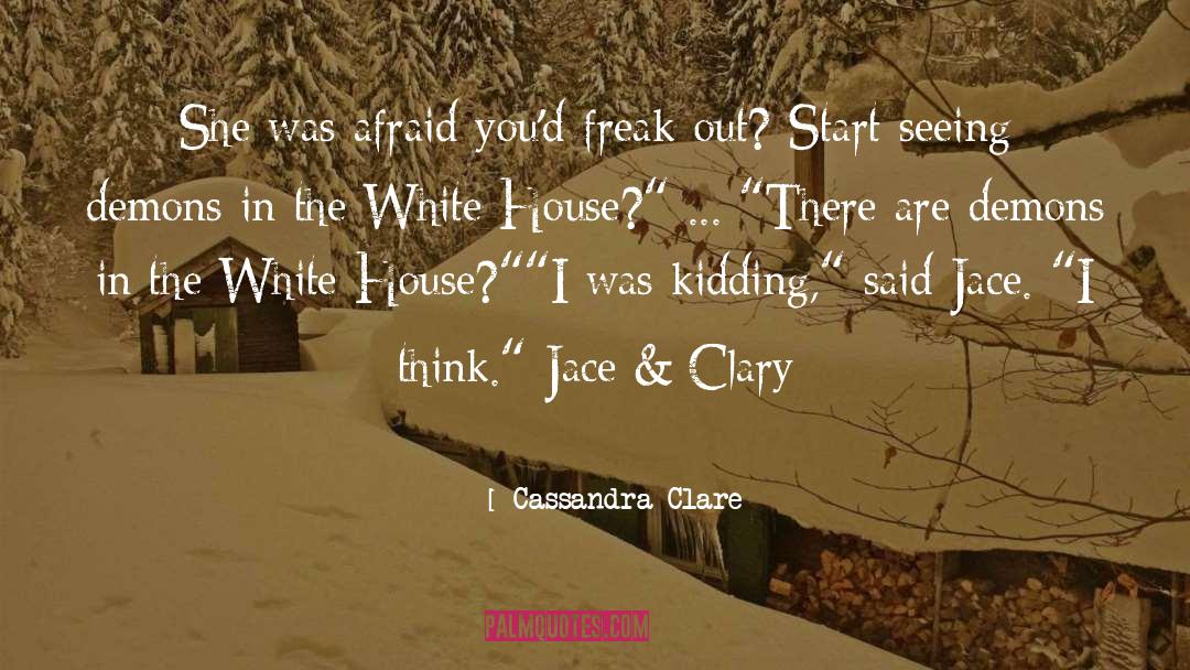 Freak Out quotes by Cassandra Clare