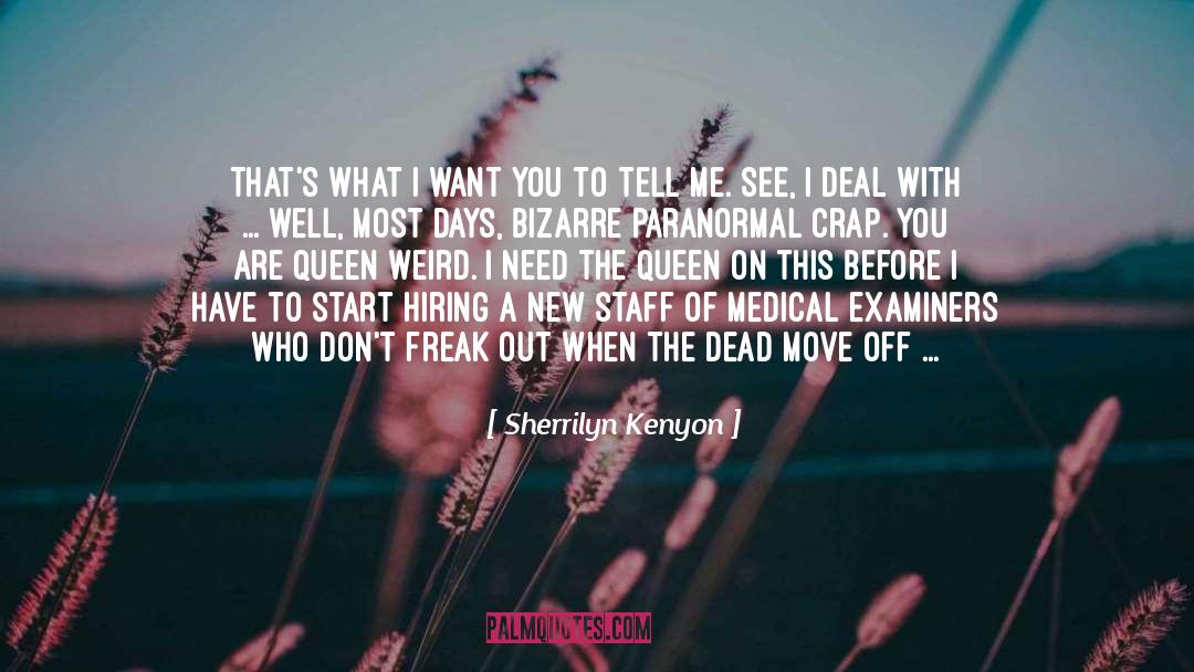 Freak Out quotes by Sherrilyn Kenyon