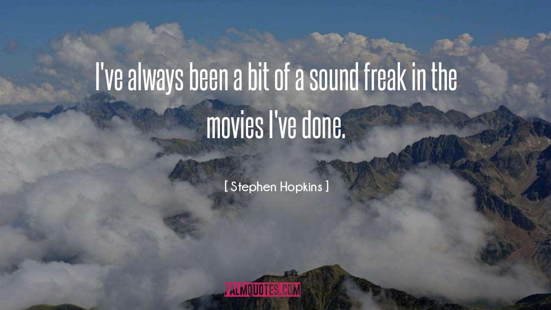 Freak quotes by Stephen Hopkins