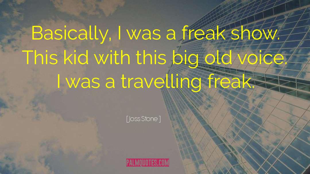 Freak Show quotes by Joss Stone