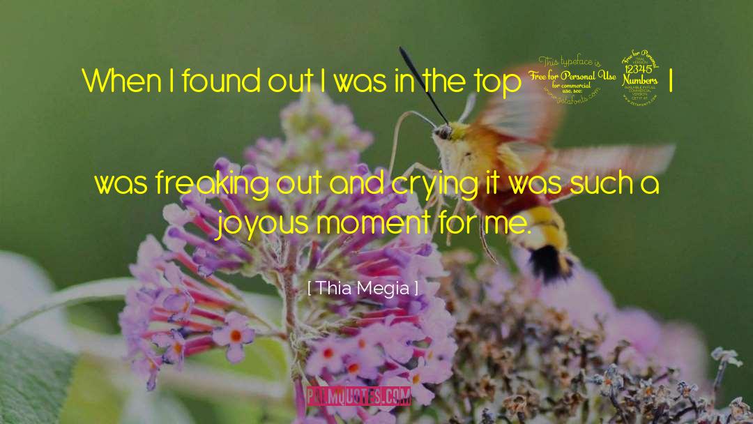 Freaking Out quotes by Thia Megia