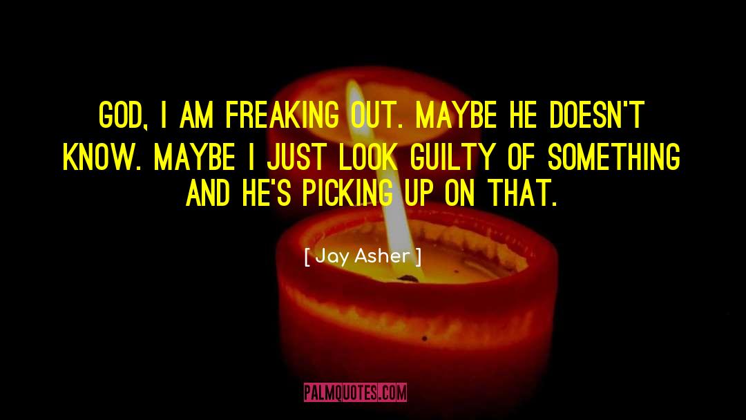 Freaking Out quotes by Jay Asher