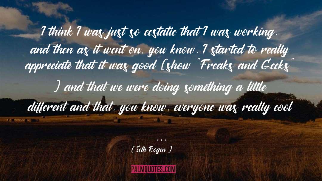Freaks quotes by Seth Rogen