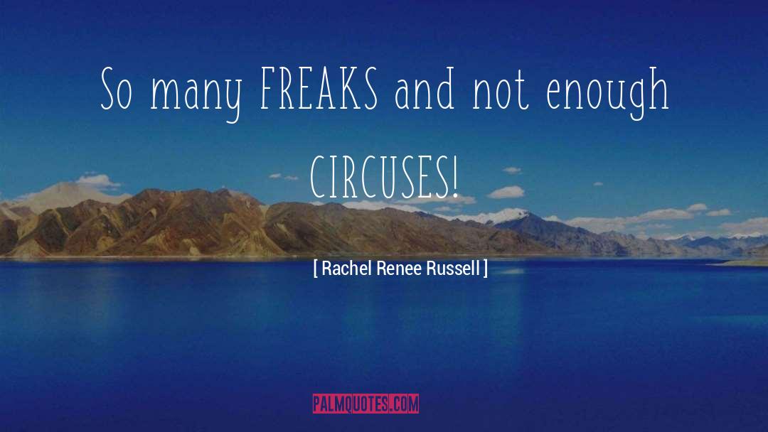 Freaks quotes by Rachel Renee Russell