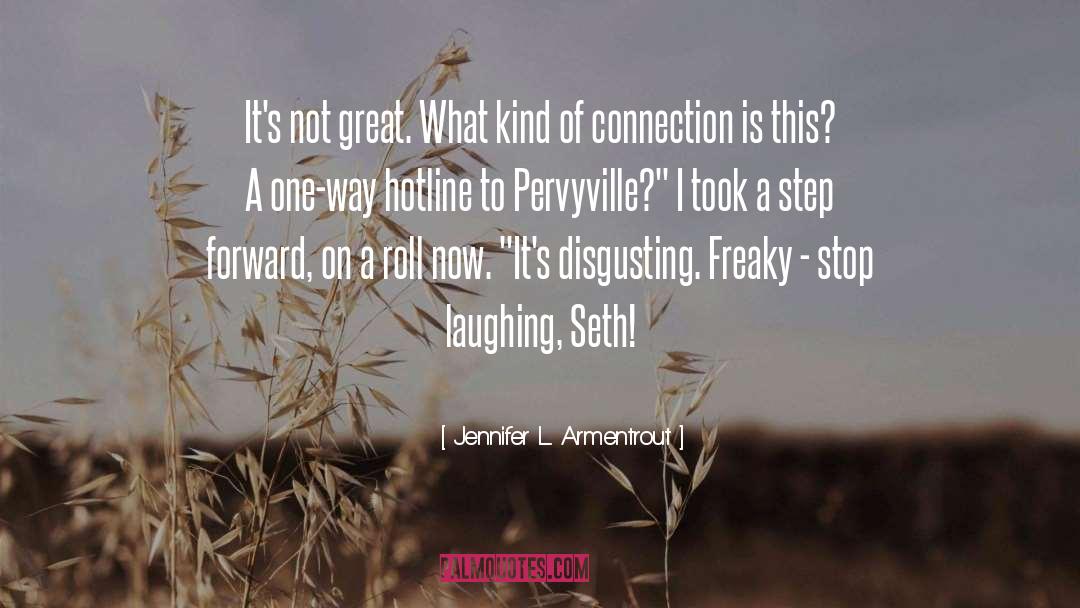 Freaky Deakies quotes by Jennifer L. Armentrout