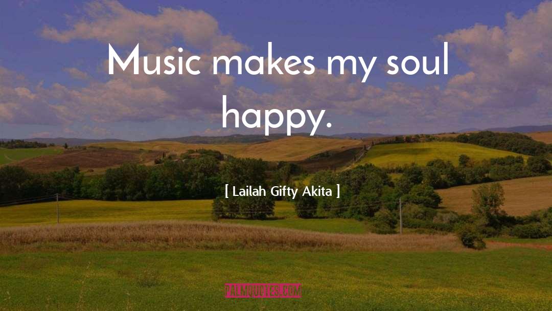 Freaney Music quotes by Lailah Gifty Akita