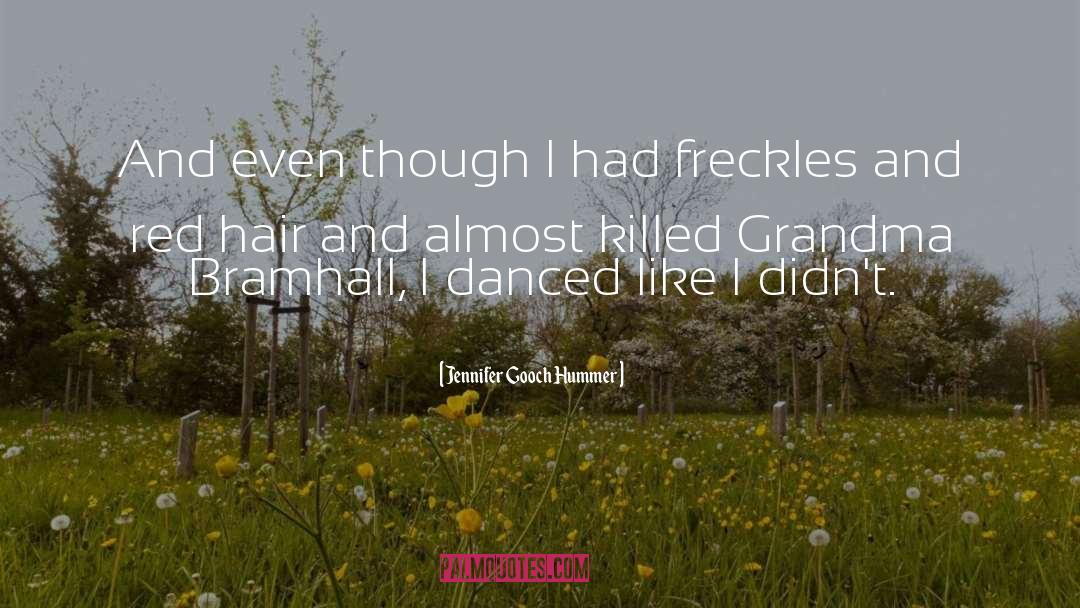 Freckles quotes by Jennifer Gooch Hummer