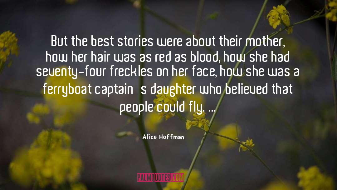 Freckles quotes by Alice Hoffman