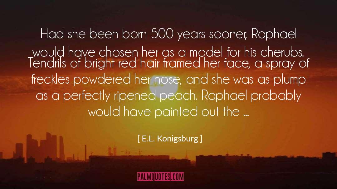 Freckles quotes by E.L. Konigsburg