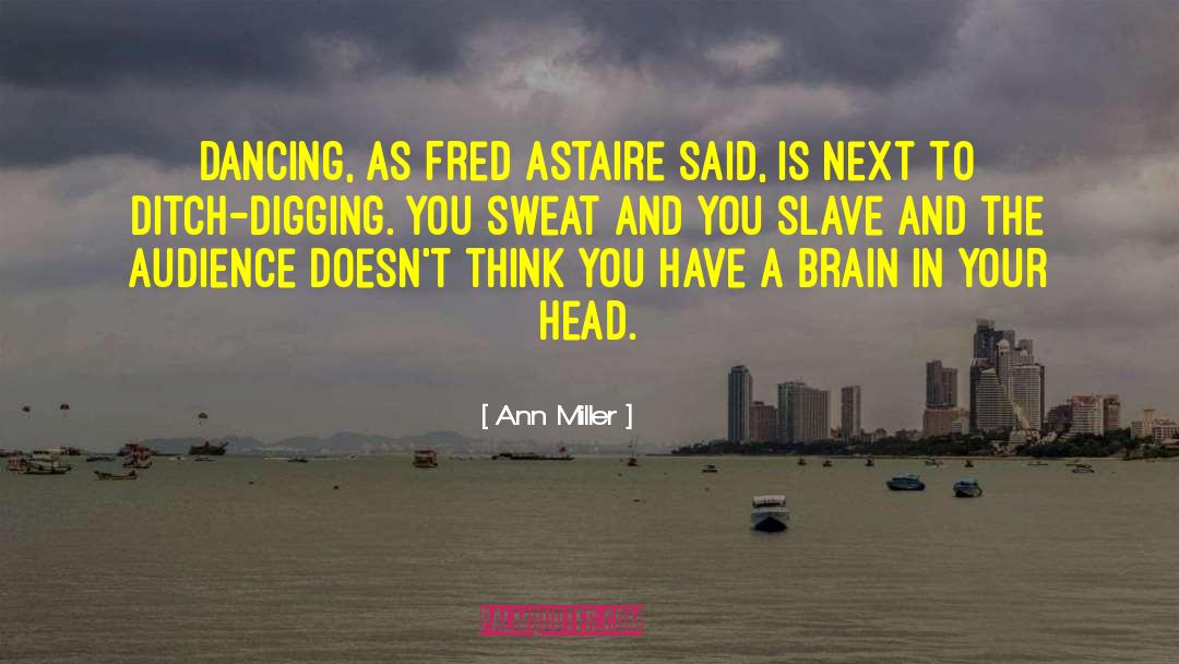 Fred Astaire quotes by Ann Miller