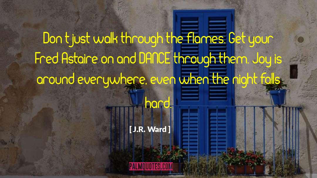 Fred Astaire quotes by J.R. Ward