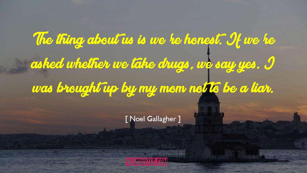 Fred Gallagher quotes by Noel Gallagher
