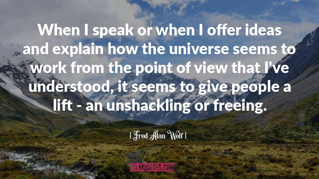 Fred Gallagher quotes by Fred Alan Wolf