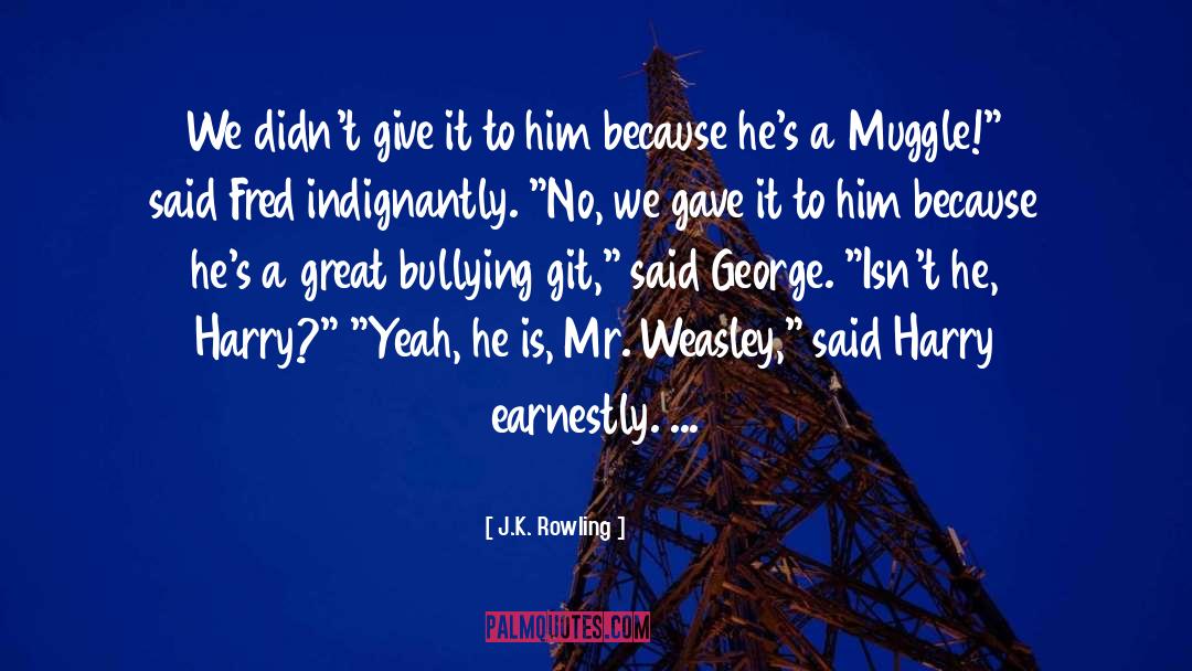 Fred George Weasley Humor quotes by J.K. Rowling