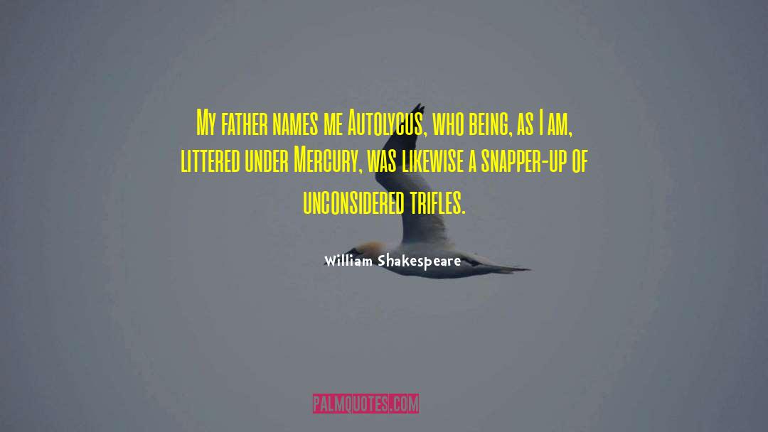 Freddie Mercury quotes by William Shakespeare