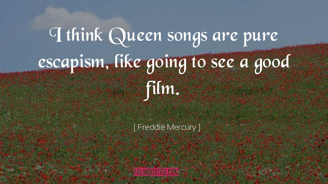 Freddie Mercury quotes by Freddie Mercury