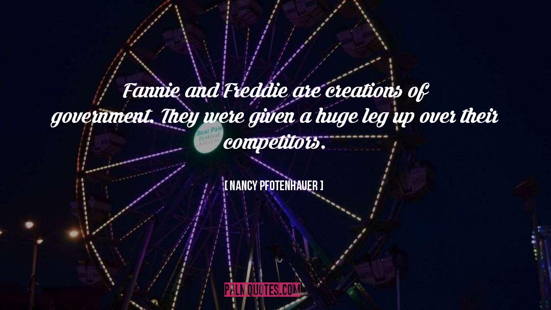 Freddie quotes by Nancy Pfotenhauer