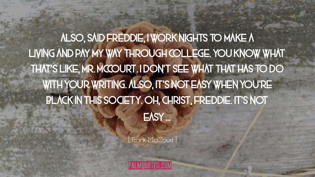 Freddie quotes by Frank McCourt