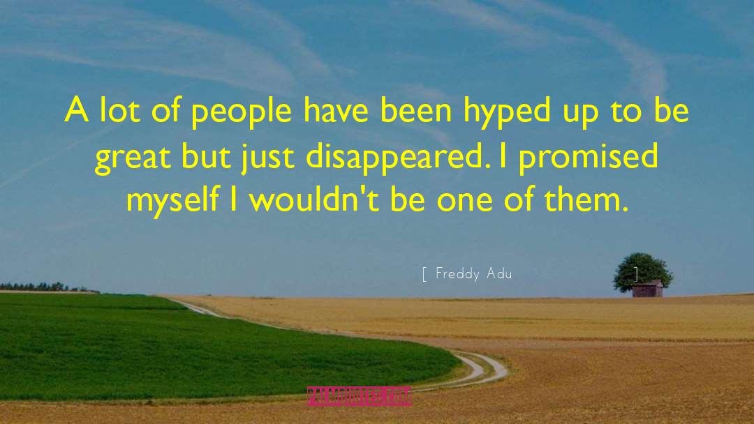 Freddy Krueger quotes by Freddy Adu