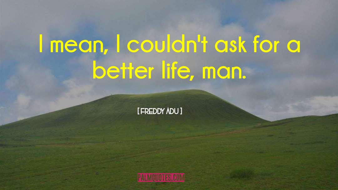 Freddy Krueger quotes by Freddy Adu