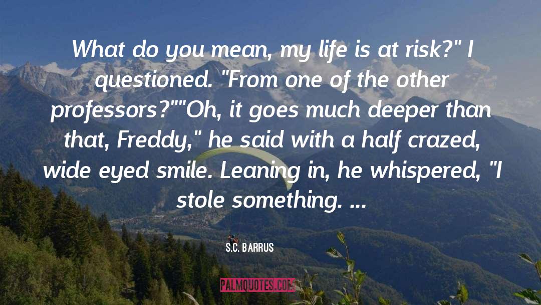 Freddy quotes by S.C. Barrus